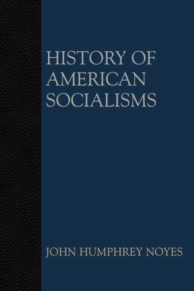 History of American Socialisms by John Humphrey Noyes